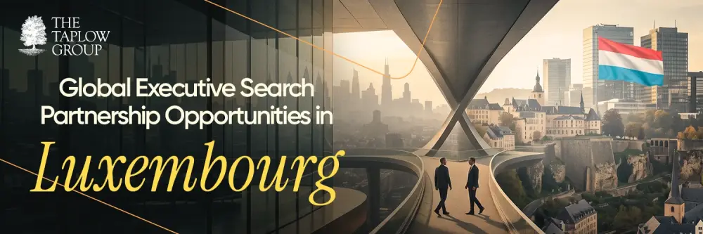 Global Executive Search Partnership Opportunities in Luxembourg