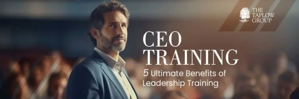 CEO Training: 5 Ultimate Benefits of Leadership Training
