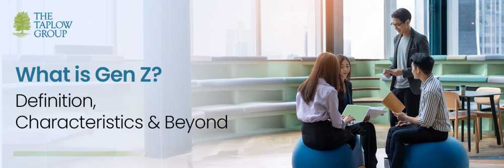 What is Gen Z? | Definition, Characteristics & Beyond