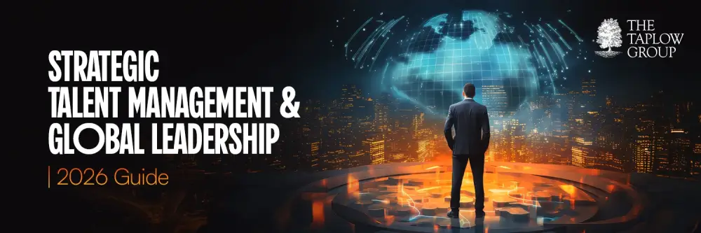 Strategic Talent Management & Global Leadership | 2026 Guide