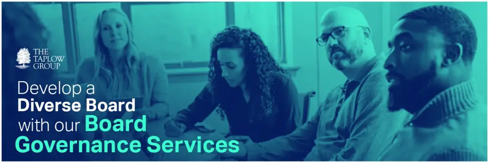 Develop a Diverse Board with Our Board Governance Services