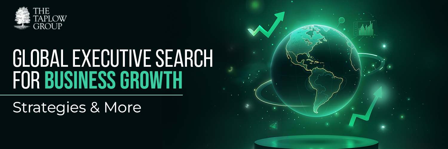 Global Executive Search for Business Growth: Strategies & More