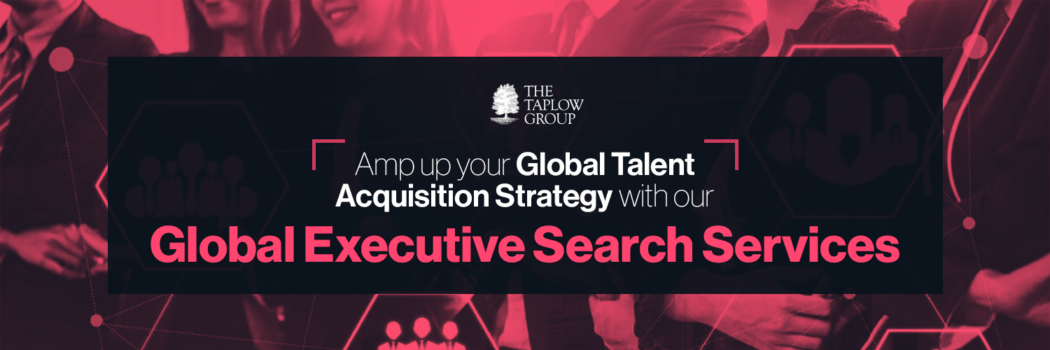 Amp Up Your Global Talent Acquisition Strategy with Our Global Executive Search Services