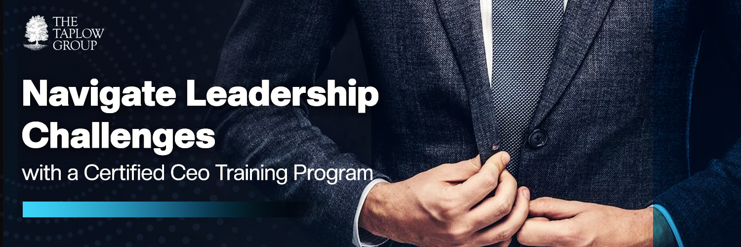 Navigate Leadership Challenges with a Certified CEO Training Program