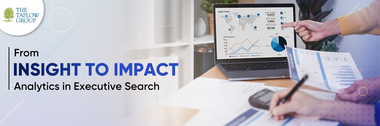 From Insight to Impact: Analytics in Executive Search
