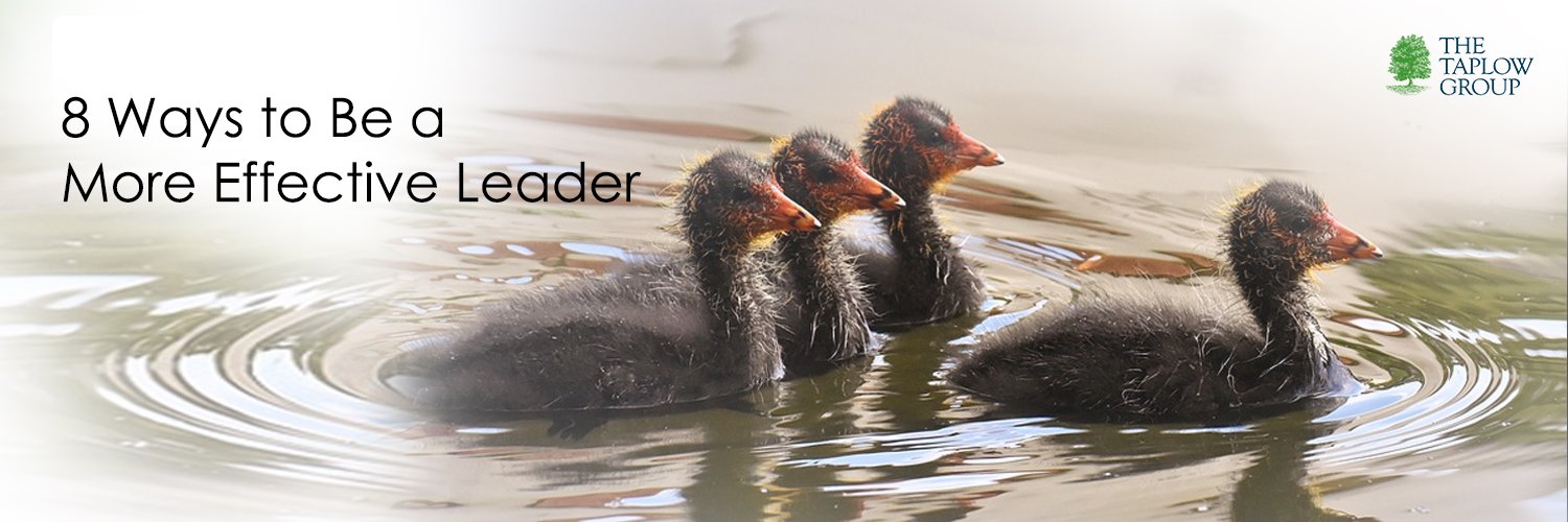 8 Ways to Be a More Effective Leader