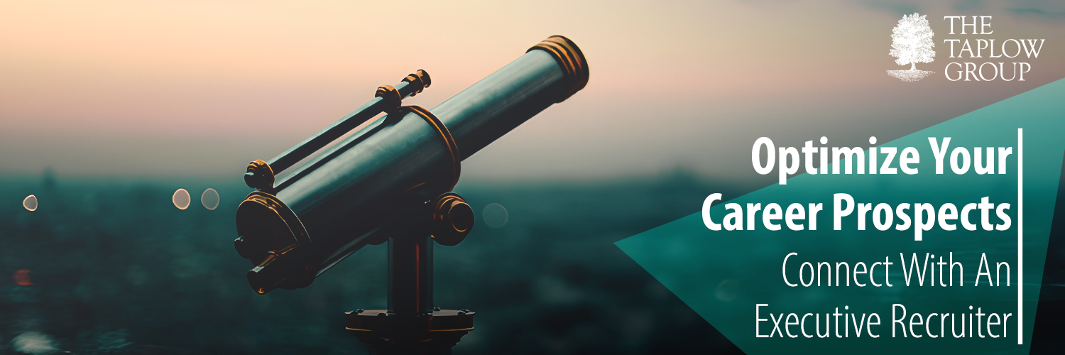 Optimize Your Career Prospects - Connect With An Executive Recruiter