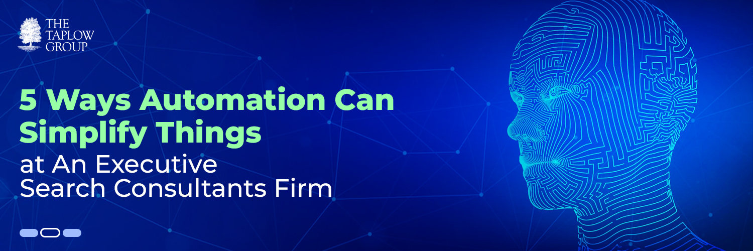 5 Ways automation can enhance productivity within Executive Search