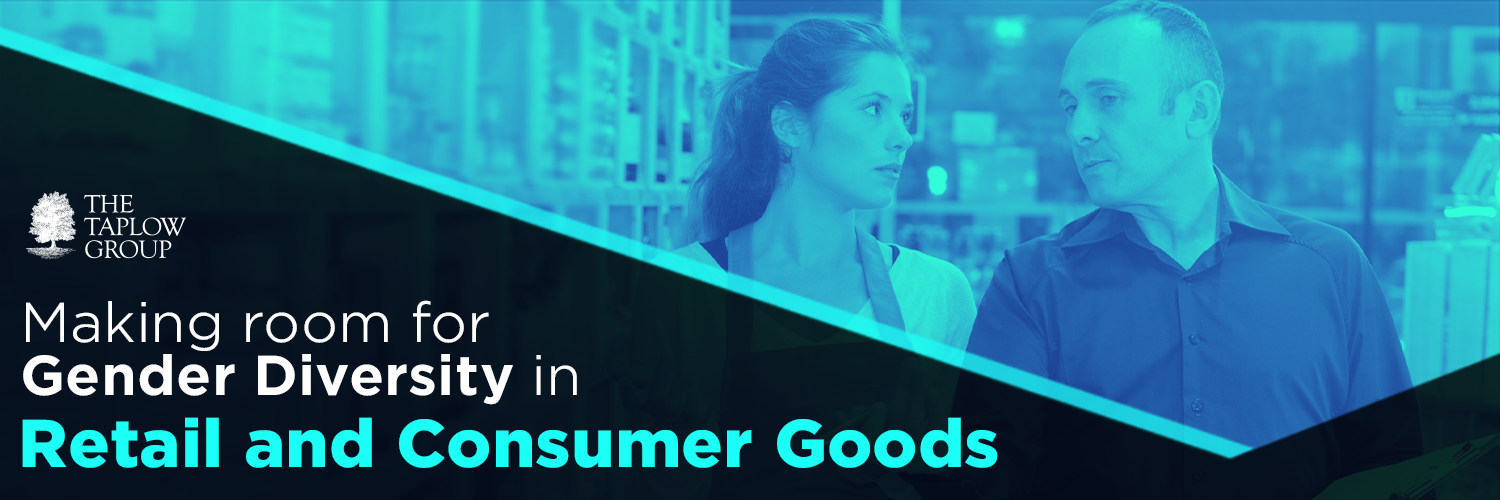 Making Room For Gender Diversity in Retail and Consumer Goods