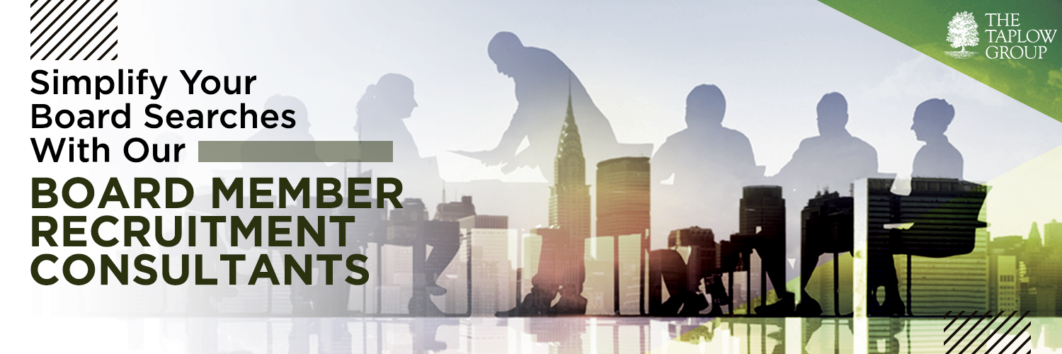 Simplify Your Board Searches With Our Board Member Recruitment Consultants