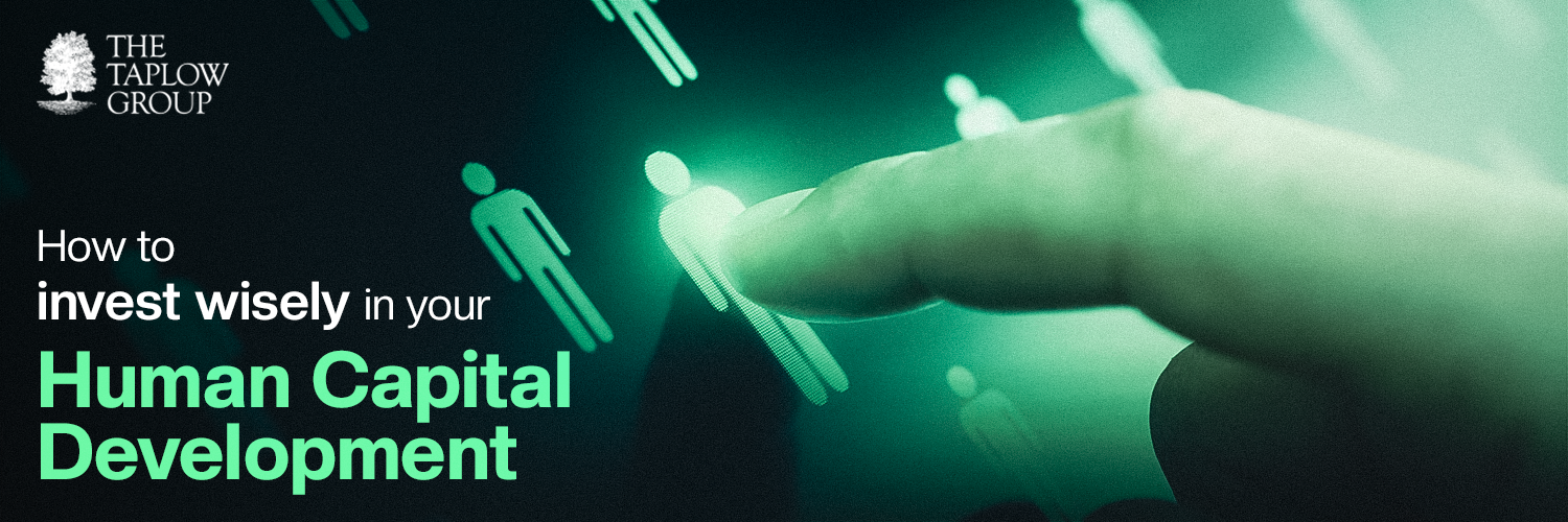 How To Invest Wisely in Your Human Capital Development