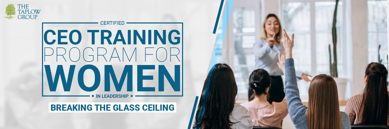 Certified CEO Training Program for Women in Leadership: Breaking the Glass Ceiling