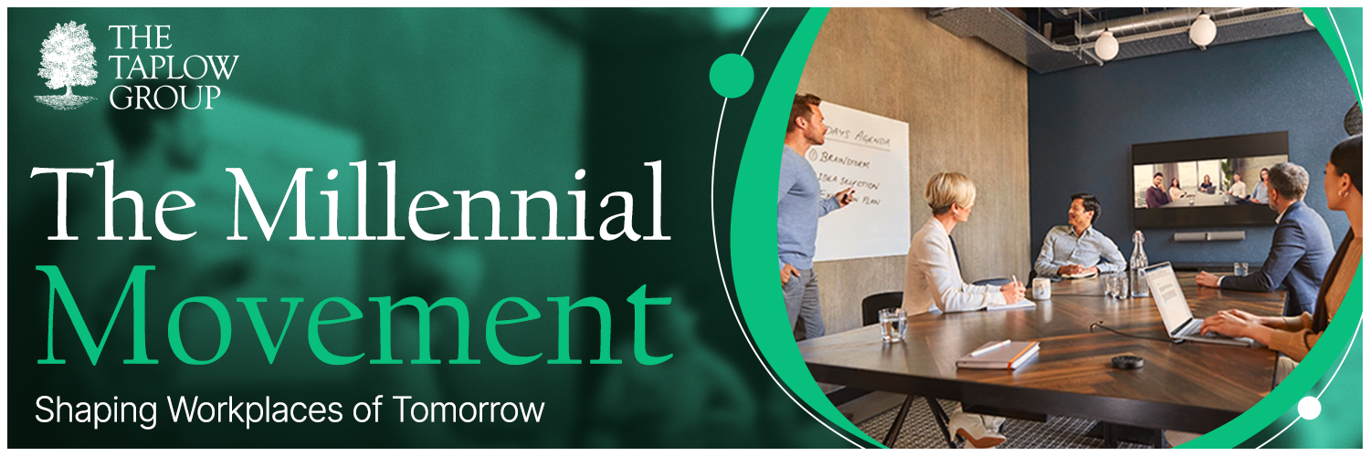 The Millennial Movement - Shaping Workplaces of Tomorrow