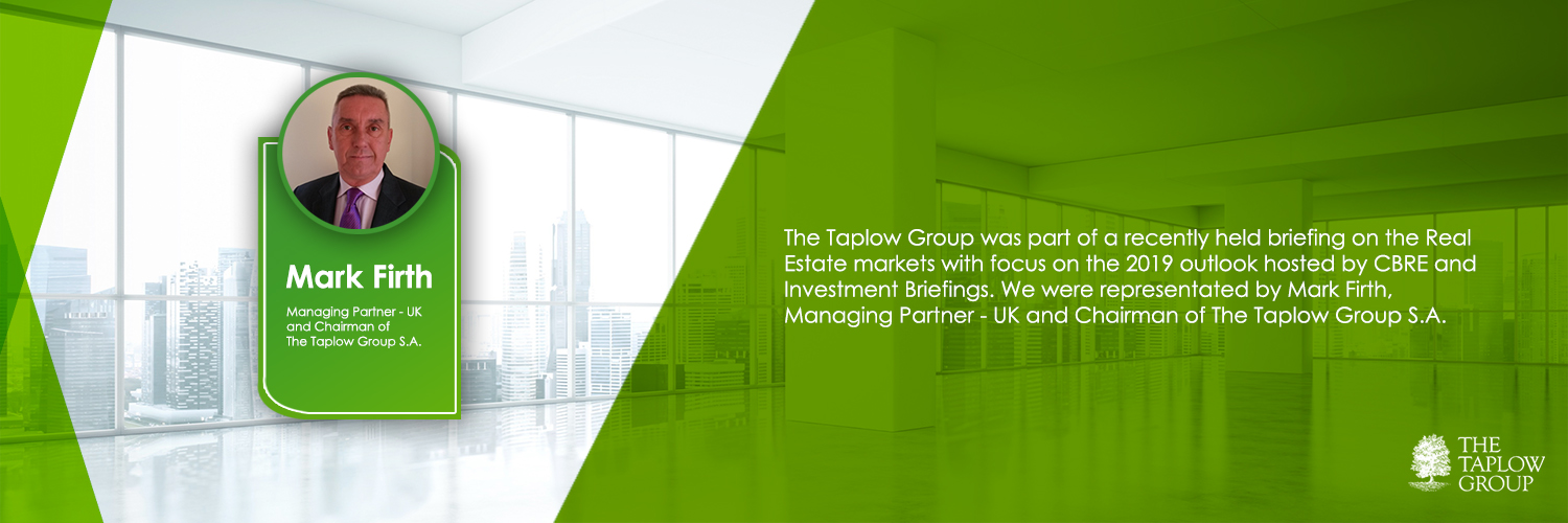 The Taplow Group S.A. at the briefing on the Real Estate markets with the focus on the 2019 outlook hosted by CBRE and Investment Briefings