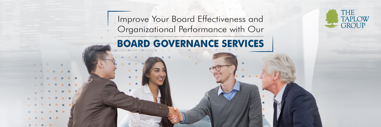 Improve Your Board Effectiveness and Organizational Performance with Our Board Governance Services