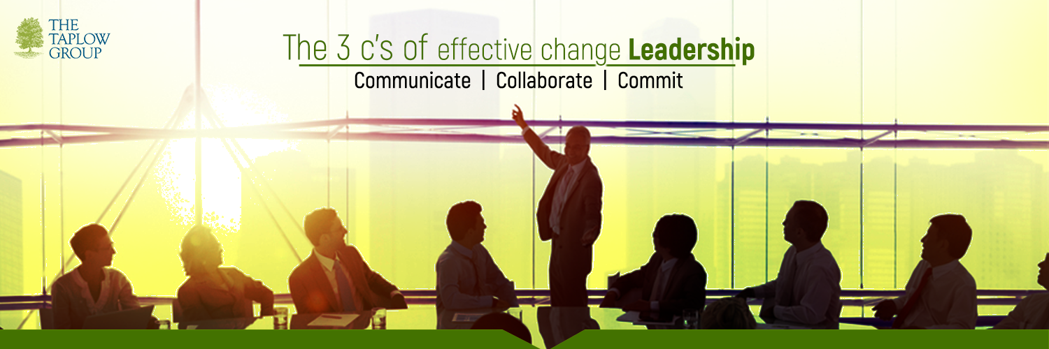 The 3 C’s of Effective Change Leadership