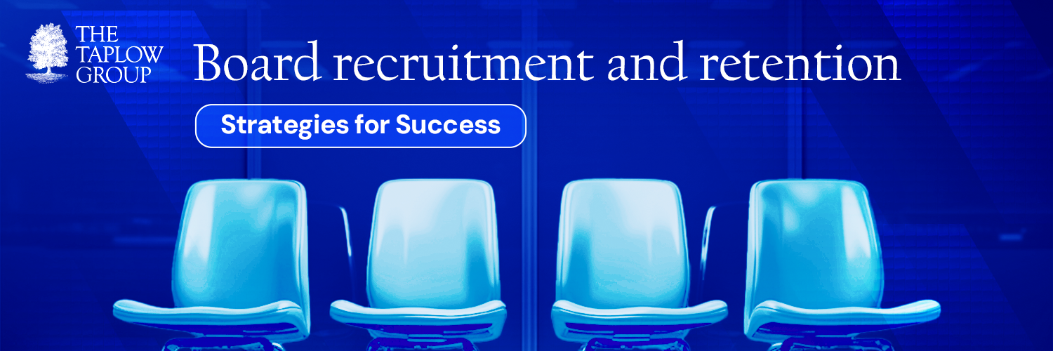 Board Recruitment and Retention: Strategies for Success