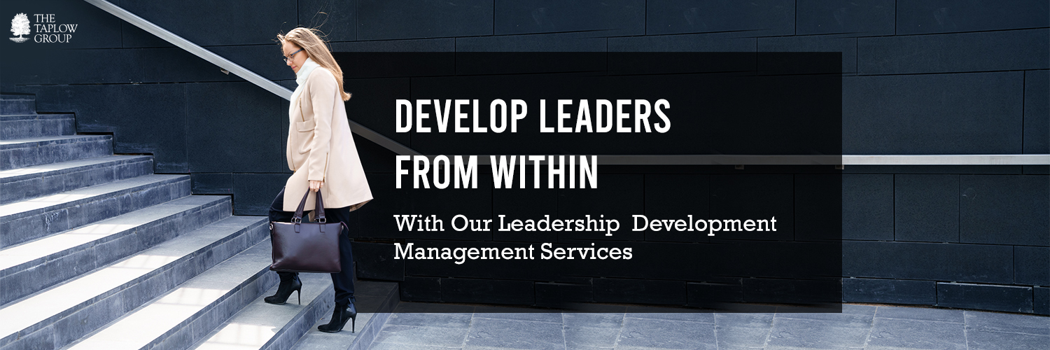 Develop Leaders From Within - With Our Leadership Development Management Services