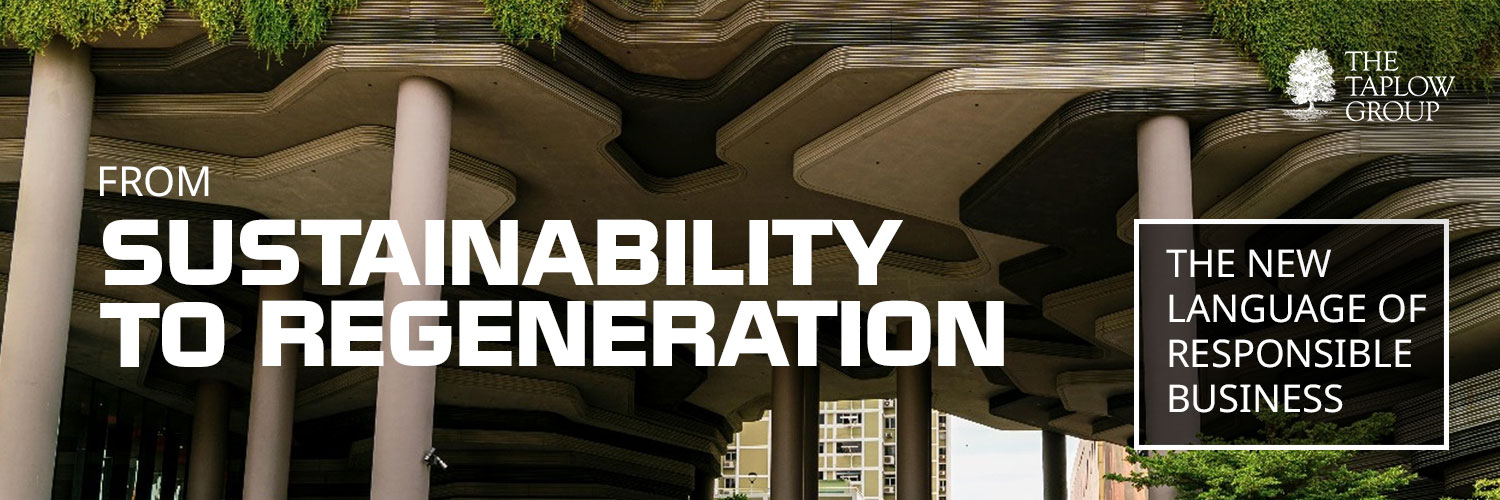 Sustainability to Regeneration: The New Language of Responsible Business