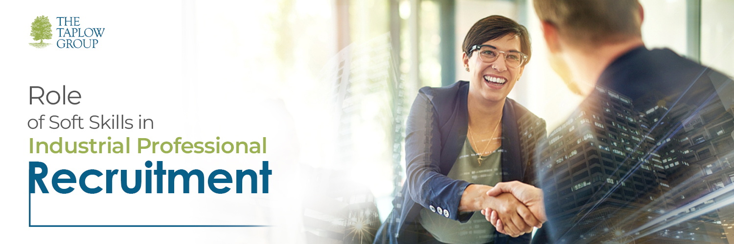 Role of Soft Skills in Industrial Professional Recruitment