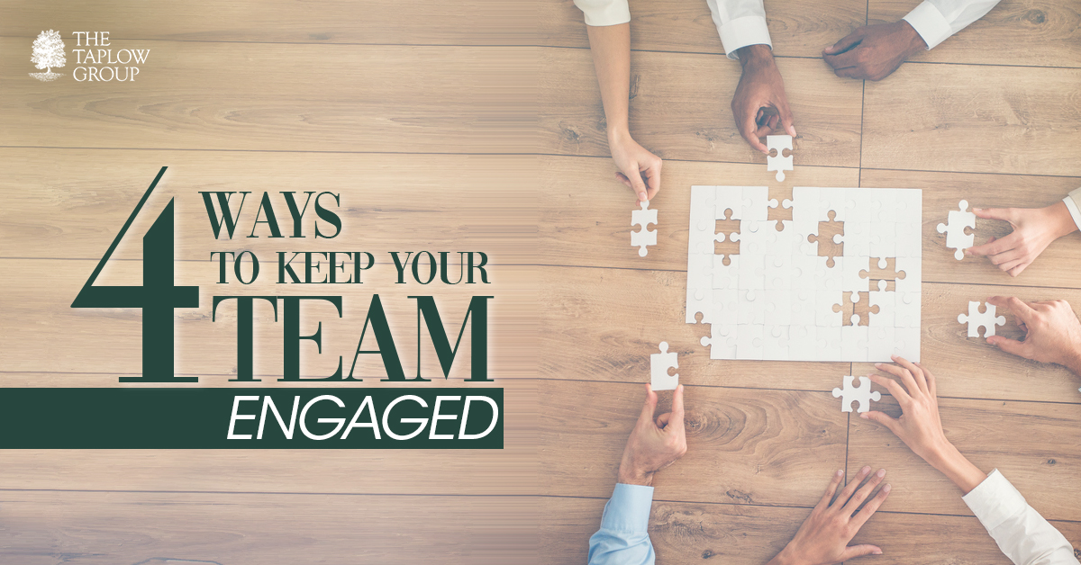 4 Ways to Keep Your Team Engaged
