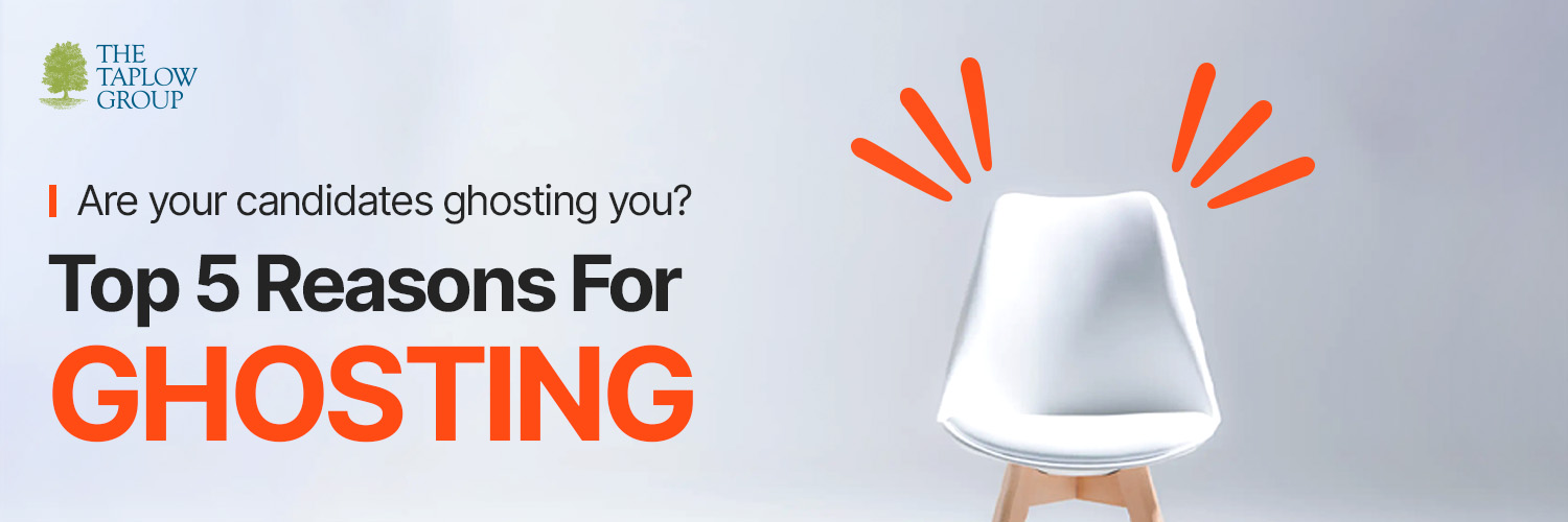 Are your candidates ghosting you?  Top 5 Reasons For Ghosting