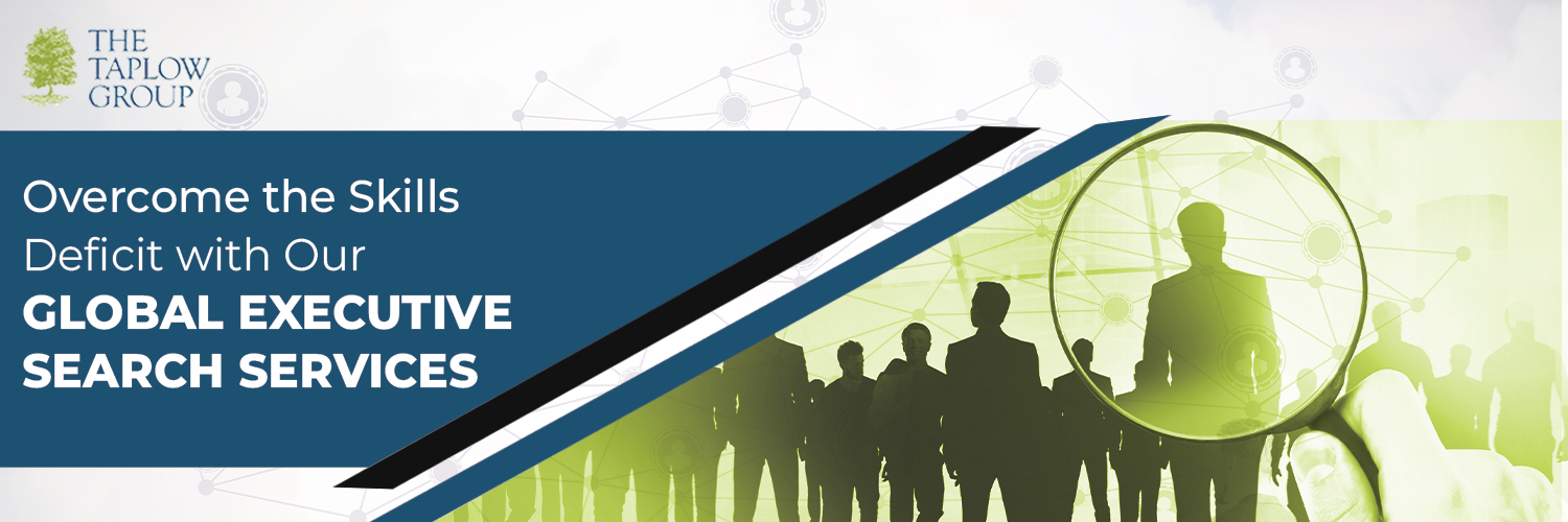 Overcome The Skills Deficit With Our Global Executive Search Services