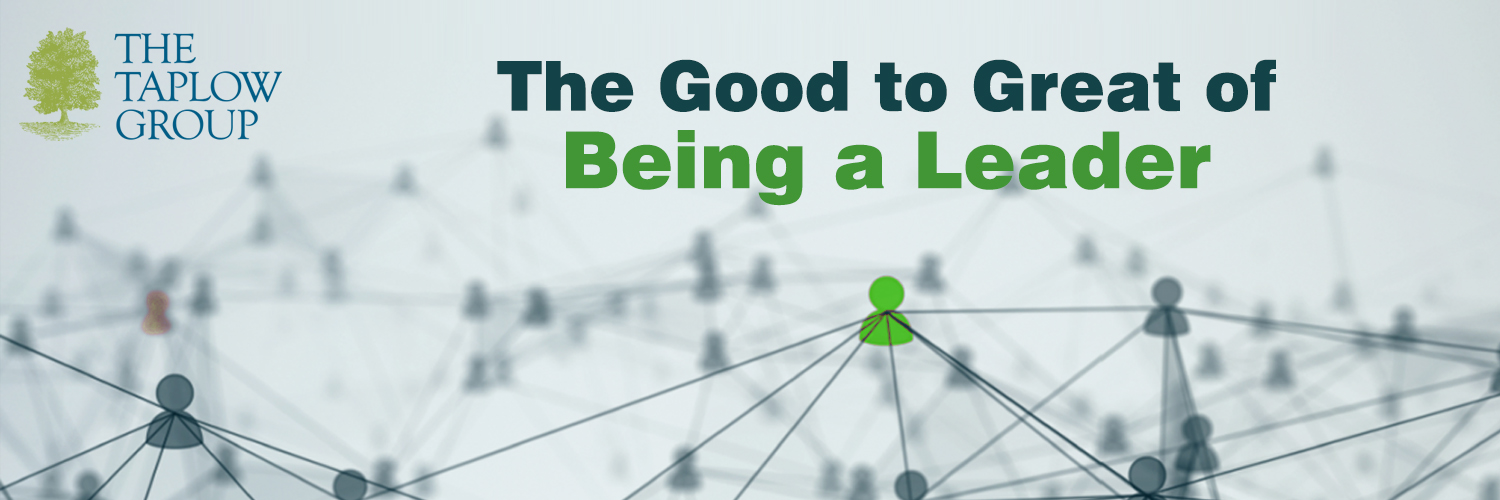 The Good to Great of Being a Leader