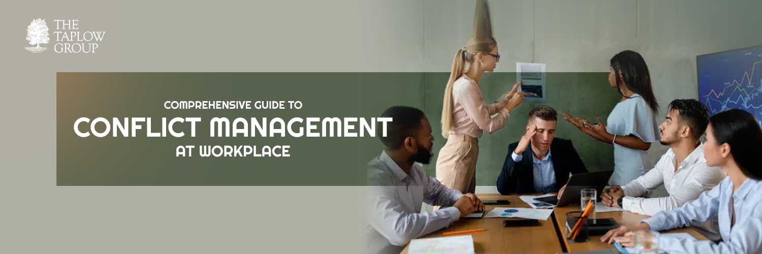 Comprehensive Guide to Conflict Management at Workplace