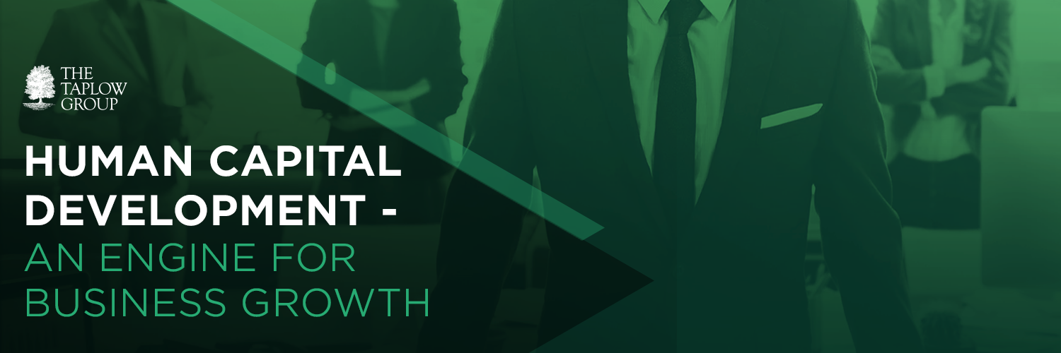 Human Capital Development - An Engine for Business Growth