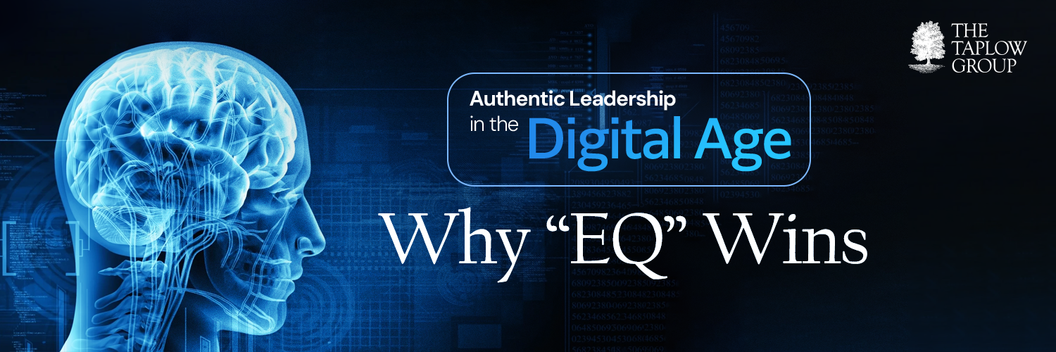 Authentic Leadership in the Digital Age: Why “EQ” Wins