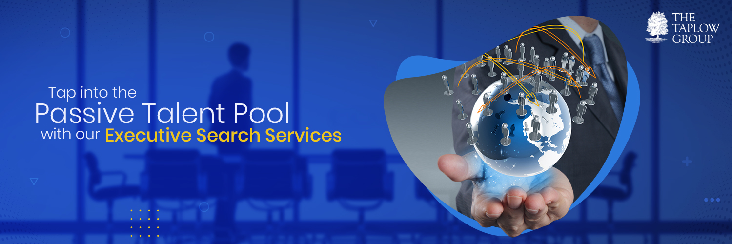 Tap into the Passive Talent Pool with our Executive Search Services