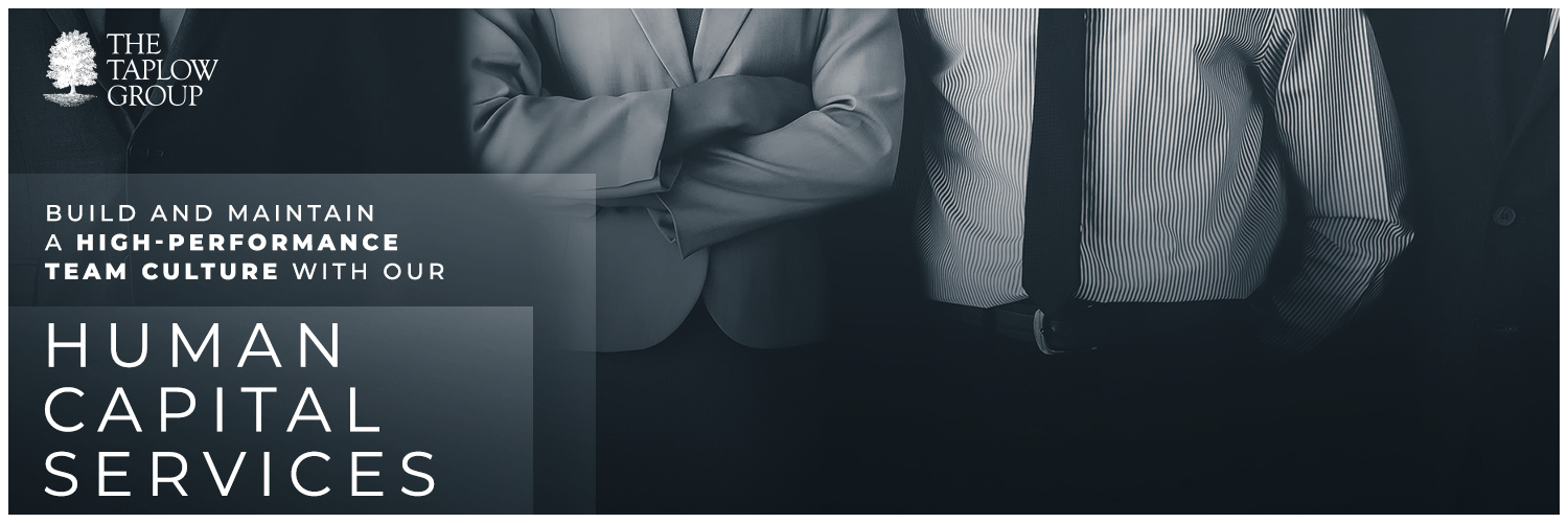 Build and Maintain a High-Performance Team Culture With Our Human Capital Services