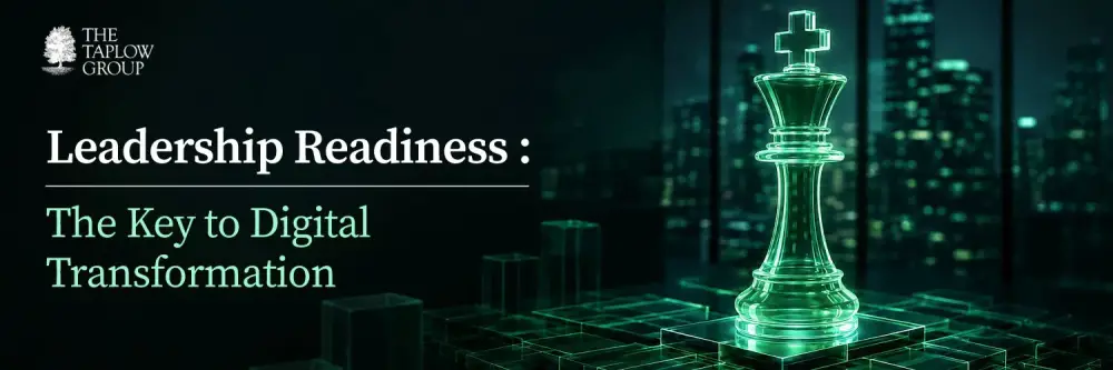 Leadership Readiness: The Key to Digital Transformation