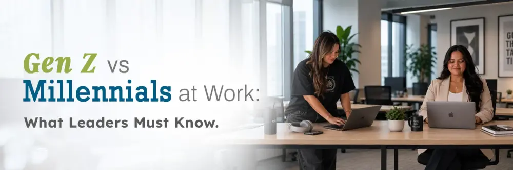 Gen Z vs Millennials at Work: What Leaders Must Know