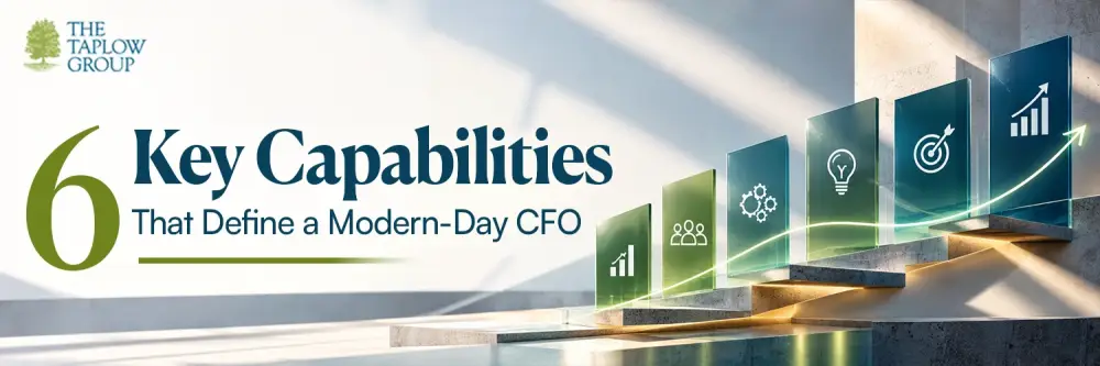 6 Key Capabilities That Define a Modern-Day CFO