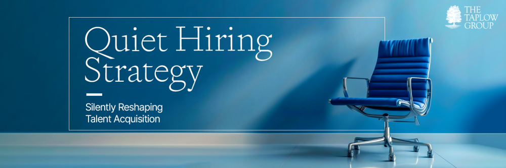 Quiet Hiring Strategy | Silently Reshaping Talent Acquisition