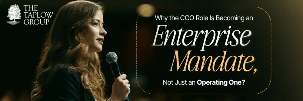 Why the COO Role Becoming an Enterprise Mandate, Not Just an Operating One?